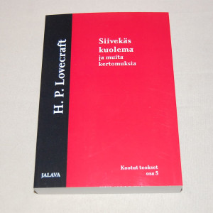 H.P. Lovecraft Siivekäs kuolema ja muita kertomuksia